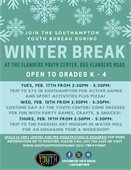 2026 Winter Break, Feb 17 - 19, 2:30 - 5:30 pm at Flanders Community Center